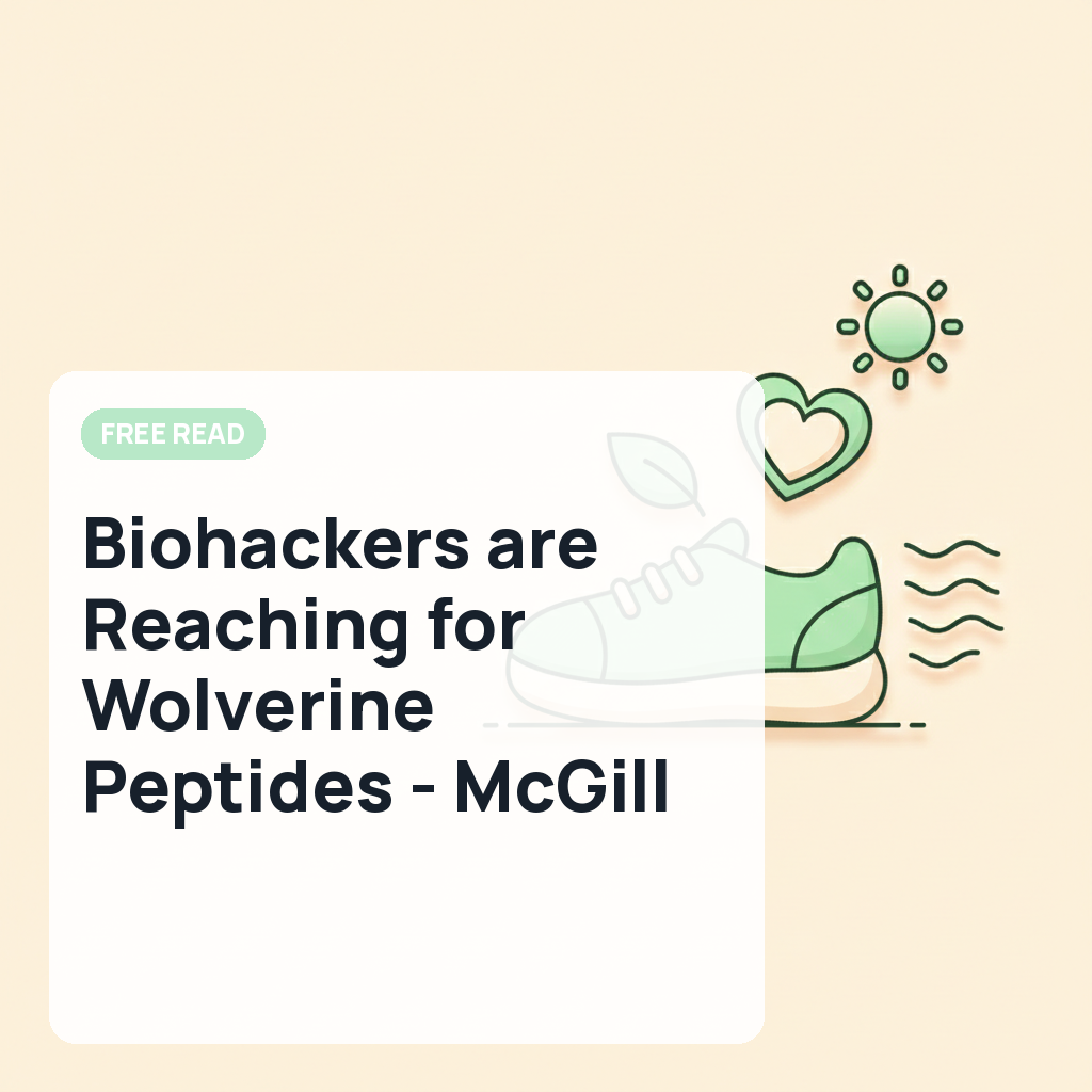 Biohackers are Reaching for Wolverine Peptides - McGill University