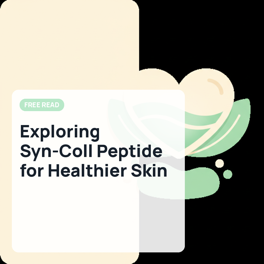 Exploring Syn-Coll Peptide for Healthier Skin