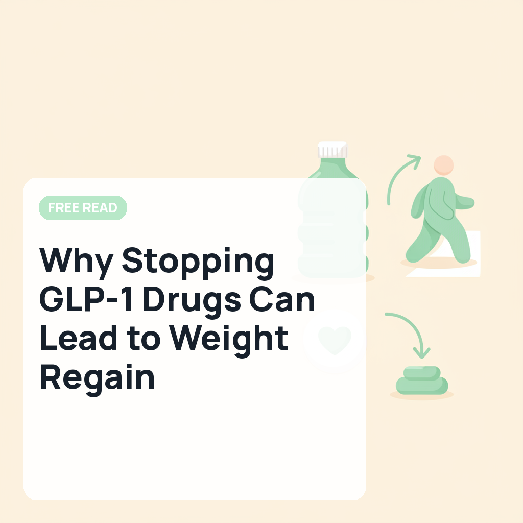 Why Stopping GLP-1 Drugs Can Lead to Weight Regain